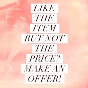 Always open to offers!